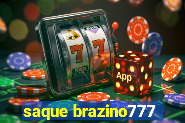 saque brazino777